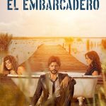 دانلود سریال El embarcadero