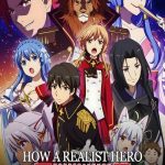 دانلود انیمه How a Realist Hero Rebuilt the Kingdom